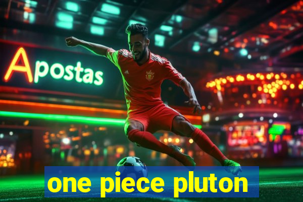 one piece pluton